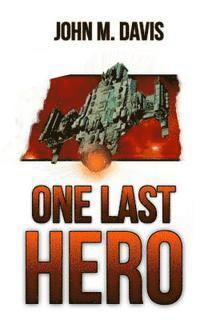 John M. Davis - One Last Hero, Häftad