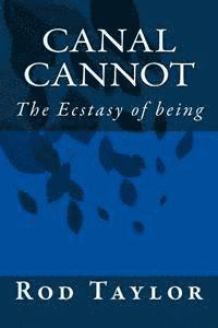 Rod Taylor - Canal Cannot: The Ecstasy of being, Häftad. Tillgänglighet: Lägg i varukorg