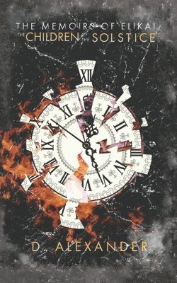 D Alexander - Memoirs of Elikai, Häftad. Tillgänglighet: Lägg i varukorg