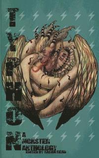 Rhoads Brazos, Lillian Csernica - Typhon: A Monster Anthology, Häftad
