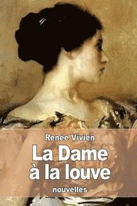 Renée Vivien - La Dame à la louve, Häftad. Tillgänglighet: Lägg i varukorg