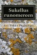 Sukellus runomereen: 7 ensimmäistä askelta 2013 -2014