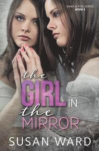 Susan Ward - The Girl in the Mirror, Häftad. Tillgänglighet: Lägg i varukorg