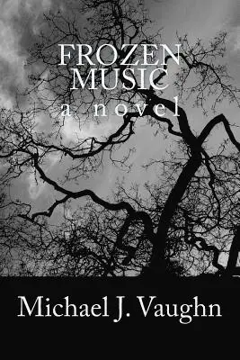 Michael J. Vaughn - Frozen Music, Häftad. Tillgänglighet: Lägg i varukorg