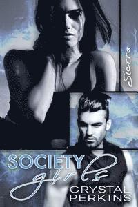Crystal Perkins - Society Girls: Sierra, Häftad. Tillgänglighet: Lägg i varukorg
