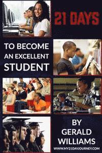 Christy Williams, Gerald Willaims - 21 Days To Become An Excellent Student (Pocket Version), Häftad. Tillgänglighet: Lägg i varukorg