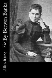 Allen Raine - By Berwen Banks, Häftad. Tillgänglighet: Lägg i varukorg