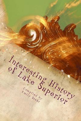 Emily Stehr - Interesting History of Lake Superior, Häftad. Tillgänglighet: Lägg i varukorg