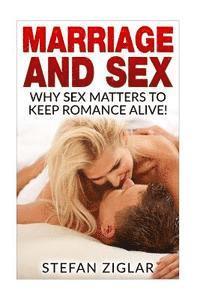 Stefan Ziglar - Marriage and Sex: Why sex matters to keep romance alive!, Häftad. Tillgänglighet: Lägg i varukorg