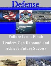 United States Marine Corps Command and G, Penny Hill Press Inc - Failure Is not Final: Leaders Can Rebound and Achieve Future Success, Häftad