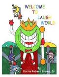 Welcome To Laugh World
