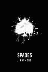 J. Raymond - Spades, Häftad. Tillgänglighet: Lägg i varukorg