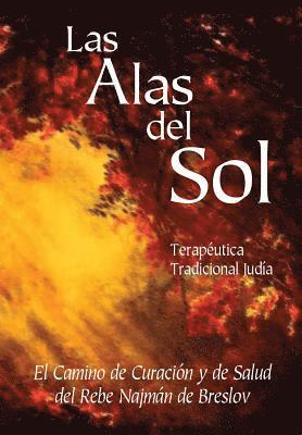 Abraham Greenbaum - Las Alas del Sol - Terapéutica Tradicional Judía: El Camino de Curación y de Salud del Rebe Najmán de Breslov, Häftad. Tillgänglighet: Lägg i varukorg