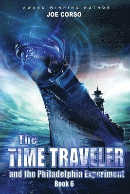 Joe Corso - The Time Traveler and the Philadelphia Experiment: Book 6, Häftad. Tillgänglighet: Lägg i varukorg