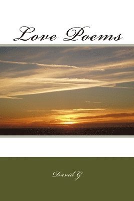 David G - Love Poems, Häftad. Tillgänglighet: Lägg i varukorg