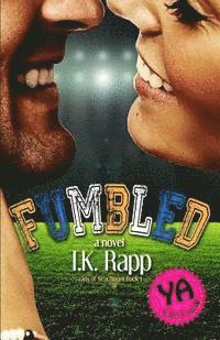 Amy Jackson, T. K. Rapp - Fumbled - YA, Häftad. Tillgänglighet: Lägg i varukorg