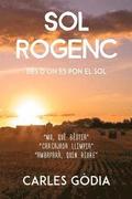 Sol Rogenc: Des d'on es pon el Sol