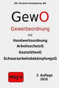 Verlag M. G. J. V., Redaktion M. G. J. V. - Gewerbeordnung - GewO, Häftad. Tillgänglighet: Lägg i varukorg
