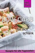 Low Carb: ISS Dich Schlank