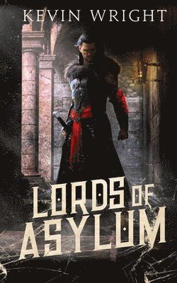 Kevin Wright - Lords of Asylum, Häftad