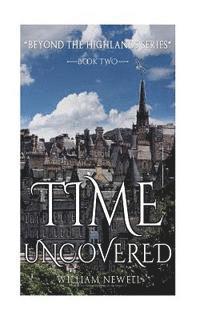 William Newell - Romance: Time Uncovered - A Scottish Historical Time Travel Tale, Häftad. Tillgänglighet: Lägg i varukorg