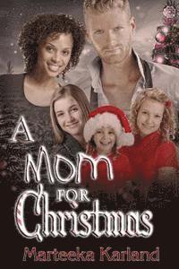 Marteeka Karland - A Mom for Christmas, Häftad. Tillgänglighet: Lägg i varukorg