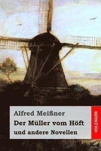 Alfred Meiner - Der Müller vom Höft: und andere Novellen, Häftad. Tillgänglighet: Lägg i varukorg