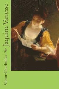 Victor Cherbuliez, Ber Ballin - Jaquine Vanesse, Häftad