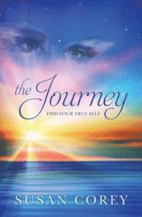 Susan Corey - The Journey: Find Your True Self, Häftad. Tillgänglighet: Lägg i varukorg