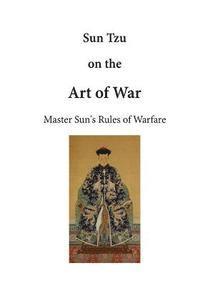 Lionel Giles - Sun Tzu on the Art of War: The Art of War, Häftad. Tillgänglighet: Lägg i varukorg