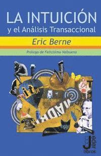 Agustin Devos Cerezo - La intuicion y el Analisis Transaccional, Häftad. Tillgänglighet: Lägg i varukorg