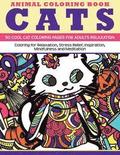 Animal Coloring Book Cats - 50 Cool Cat Coloring Pages for adults relaxation: Coloring for relaxation, stress relief, inspiration, mindfulness and med