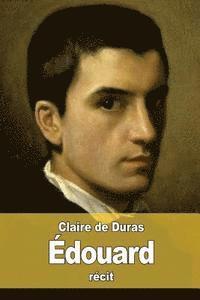Claire de Duras - Édouard, Häftad. Tillgänglighet: Lägg i varukorg