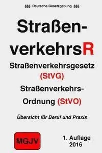 Redaktion M. G. J. V., Verlag M. G. J. V. - Straßenverkehrsrecht: StVG & StVO, Häftad. Tillgänglighet: Lägg i varukorg