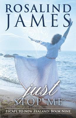 Rosalind James - Just Stop Me: Escape to New Zealand, Book 9, Häftad. Tillgänglighet: Lägg i varukorg