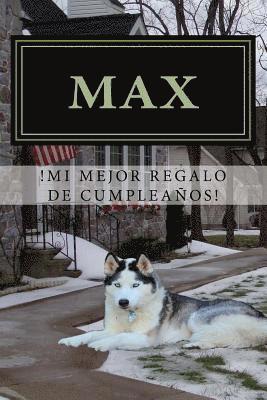 Rosalie Bocelli-Hernandez - Max,: !Mi Mejor Regalo de Cumpleanos!, Häftad. Tillgänglighet: Lägg i varukorg