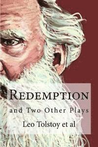 1828-1910 Tolstoy, Leo Nikolayevich - Redemption: and Two Other Plays, Häftad. Tillgänglighet: Lägg i varukorg