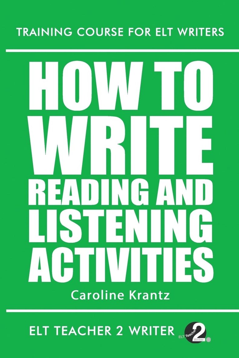 Caroline Krantz - How To Write Reading And Listening Activities, Häftad