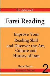 Reza Nazari, Somaye Nazari - Farsi Reading: Improve Your Reading Skill and Discover the Art, Culture and Hist: For Advanced Farsi Learners, Häftad. Tillgänglighet: Lägg i varukorg