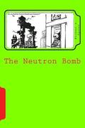 The Neutron Bomb