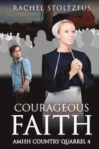 Rachel Stoltzfus - Courageous Faith, Häftad. Tillgänglighet: Lägg i varukorg