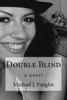 Michael J. Vaughn - Double Blind, Häftad. Tillgänglighet: Lägg i varukorg