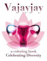 Download Vajayjay Coloring Book Celebrating Diversity Marion Pernoux Haftad 9781523321254 Bokus