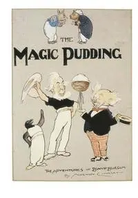Norman Lindsay - The Magic Pudding: Being the Adventures of Bunyip Bluegum and His Friends Bill Barnacle and Sam Sawnoff, Häftad. Tillgänglighet: Lägg i varukorg