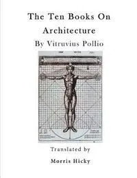 The Ten Books on Architecture: de Architectura, Häftad. Tillgänglighet: Lägg i varukorg
