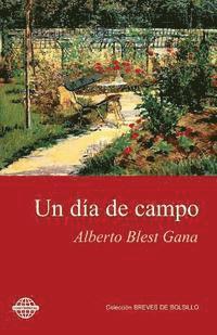 Alberto Blest Gana - Un día de campo, Häftad. Tillgänglighet: Lägg i varukorg