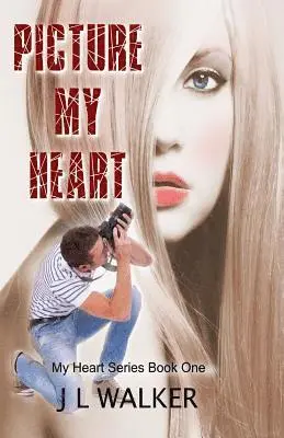 J. L. Walker - Picture My Heart, Häftad. Tillgänglighet: Lägg i varukorg