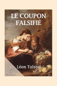 Kentauron Publisher - Le Coupon Falsifié: Le Faux Coupon, Häftad. Tillgänglighet: Lägg i varukorg