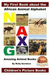 John Davidson, Mendon Cottage Books - My First Book about the African Animal Alphabet - Amazing Animal Books - Children's Picture Books, Häftad. Tillgänglighet: Lägg i varukorg