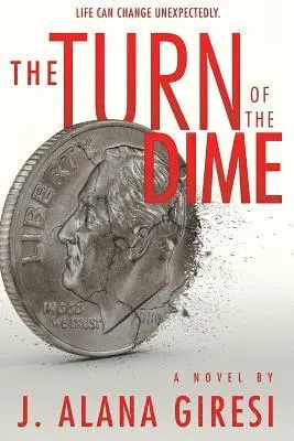 J. Alana Giresi - The Turn of The Dime, Häftad. Tillgänglighet: Lägg i varukorg